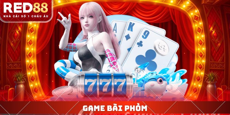 Game Bài Phỏm