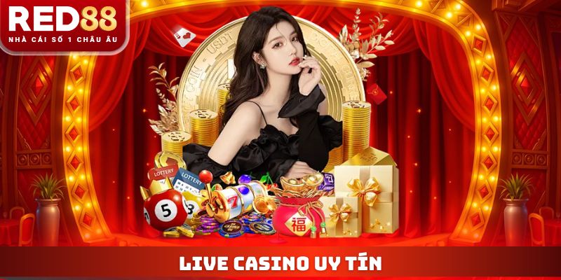 Live Casino Uy Tín