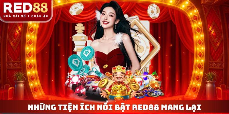 Những tiện ích nổi bật RED88 mang lại
