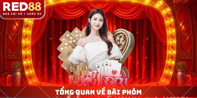 Tổng quan về bài phỏm